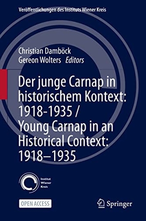 Wolters, Gereon / Christian Damböck (Hrsg.). Der junge Carnap in historischem Kontext: 1918¿1935 / Young Carnap in an Historical Context: 1918¿1935. Springer International Publishing, 2021.