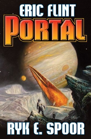 Flint, Eric / Ryk E Spoor. Portal. Baen, 2014.