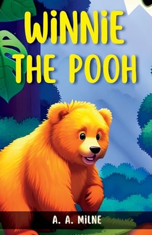 Milne, A. A.. Winnie The Pooh. DD SALES AND DISTRIBUTORS, 2023.