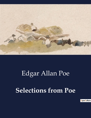 Poe, Edgar Allan. Selections from Poe. Culturea, 2024.