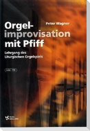 Orgelimprovisation mit Pfiff