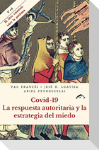 COVID-19 : la respuesta autoritaria y la estrategia del miedo