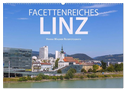 Facettenreiches Linz (Wandkalender 2024 DIN A2 quer), CALVENDO Monatskalender