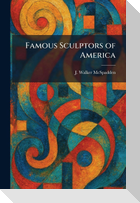 Famous Sculptors of America