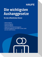 Die wichtigsten Aushanggesetze für den öffentlichen Dienst