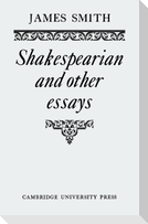 Shakespearian and Other Essays
