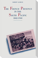 The French Presence in the South Pacific, 1842-1940
