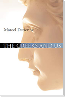 The Greeks and Us