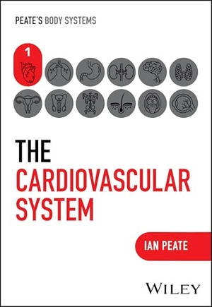 Peate, Ian. The Cardiovascular System. John Wiley & Sons Inc, 2025.