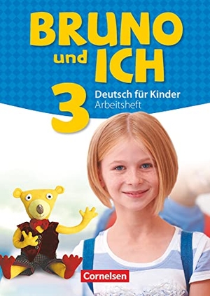 Bruno und ich Band 3 - Arbeitsheft mit Audio-CD. Cornelsen Verlag GmbH, 2019.