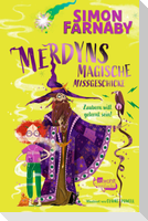 Merdyns magische Missgeschicke - Zaubern will gelernt sein!