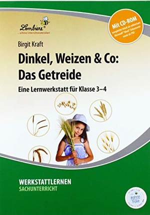 Kraft, Birgit. Dinkel, Weizen & Co: Das Getreide - Eine Lernwerkstatt für Klasse 3-4. Lernbiene Verlag i.d. AAP, 2023.