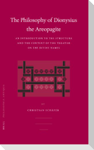 Philosophy of Dionysius the Areopagite: An Introduction to the Structure and the Content of the Treatise on the Divine Names