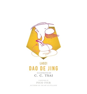 Tsai, C. C. / Laozi. Dao De Jing. Princeton University Press, 2020.