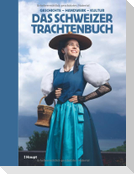 Das Schweizer Trachtenbuch