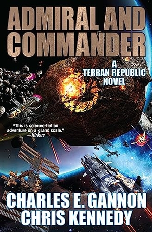 Gannon, Charles E / Chris Kennedy. Admiral and Commander. Baen, 2024.