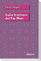 Sulle frontiere del Far West