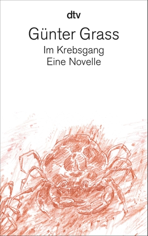 Günter Grass. Im Krebsgang - Eine Novelle. dtv Ve