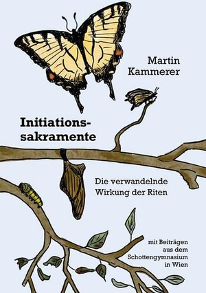 Kammerer, Martin. Initiationssakramente - Die verwandelnde Wirkung der Riten. Eos Verlag U. Druck, 2026.