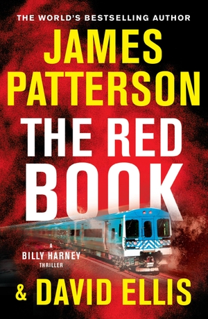Patterson, James / David Ellis. The Red Book. GRAND CENTRAL PUBL, 2022.