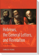 Hebrews, the General Letters, and Revelation