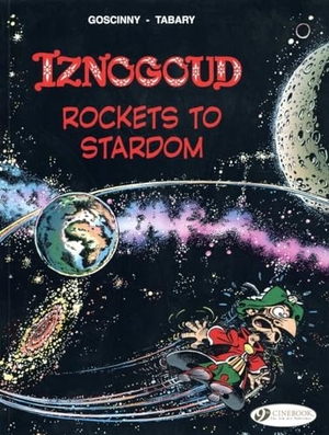 Goscinny. Iznogoud 8 - Rockets to Stardom. Cinebook Ltd, 2011.