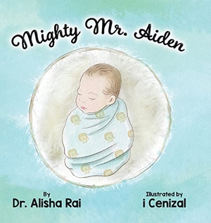 Rai, Alisha. Mighty Mr. Aiden. Tellwell Talent, 2022.