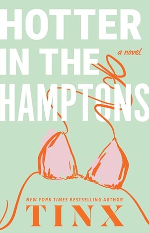 Tinx. Hotter in the Hamptons. Sourcebooks, 2025.