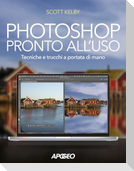 Photoshop pronto all'uso. Tecniche e trucchi a portata di mano