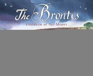 Manning, Mick. The Brontes - Children of the Moors - A Picture Book. Hachette Children's Group, 2019.