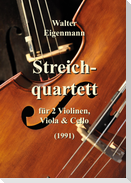 Streichquartett für 2 Violinen, Viola und Cello