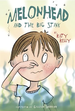 Kelly, Katy. Melonhead and the Big Stink. Random House, 2011.