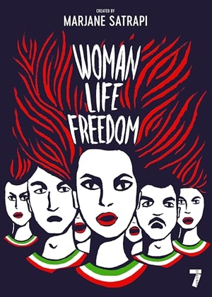 Satrapi, Marjane. Woman, Life, Freedom. Seven Stories Press UK, 2024.