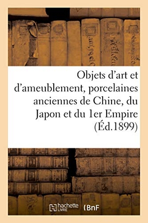 Bottolier-Lasquin. Objets d'art et d'ameublement, porcelaines anciennes de Chine, du Japon et du 1er Empire. Hachette Livre, 2020.