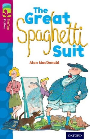MacDonald, Alan. Oxford Reading Tree TreeTops Fiction: Level 10 More Pack A: The Great Spaghetti Suit. Oxford University Press, 2014.