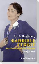 Gabriele Tergit. Zur Freundschaft begabt