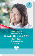 Mistletoe Kiss To Heal His Heart / Christmas With Her Rival