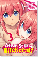 After-School Bitchcraft, Vol. 3