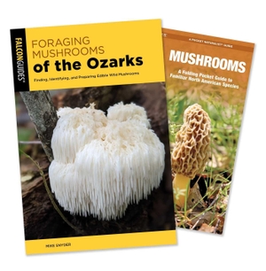 Snyder, Mike / James Kavanagh. Foraging Mushrooms of the Ozarks Guidebook and Folding Pocket Guide Bundle - Finding, Identifying, and Preparing Edible Wild Mushrooms. Globe Pequot Publishing, 2026.