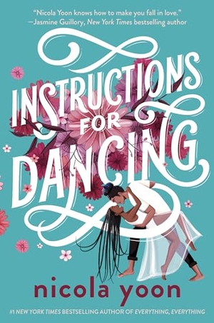 Yoon, Nicola. Instructions for Dancing. Random House Children's Books, 2021.
