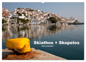 Skiathos + Skopelos (Wandkalender 2024 DIN A2 quer), CALVENDO Monatskalender