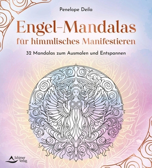Deila, Penelope. Engel-Mandalas für himmlisches Manifestieren - 32 Mandalas zum Ausmalen und Entspannen. Schirner Verlag, 2026.