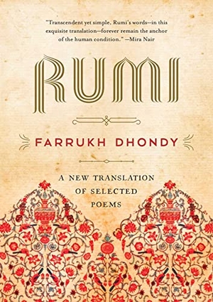 Rumi. Rumi - A New Translation of Selected Poems. Arcade Publishing, 2017.