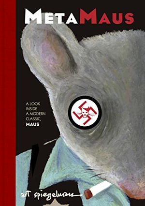 Spiegelman, Art. MetaMAUS. Penguin Books Ltd (UK), 2011.