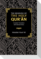 The Meaning of the Holy Qur'an