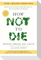 How Not to Die: Revised and Updated
