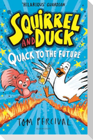 Squirrel and Duck