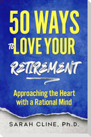50 Ways to Love Your Retirement