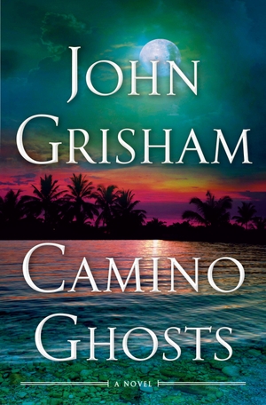 Grisham, John. Camino Ghosts - A Novel. Random House LLC US, 2024.