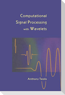 Computational Signal Processing with Wavelets